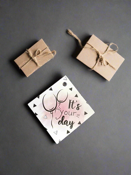 It's Your Day Gift Tag