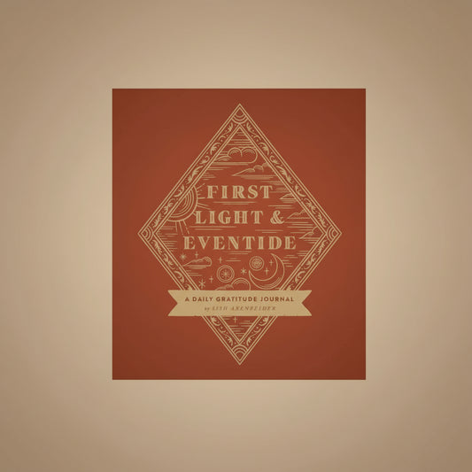 First Light and Eventide, A Daily Gratitude Journal