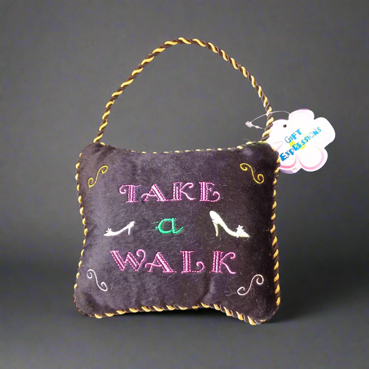 Take a Walk - Noveltly Pillow/Door Hanger