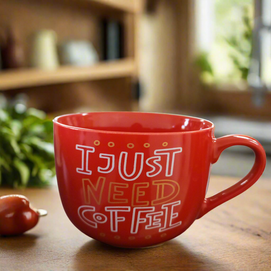 I Just Need Coffee Mug