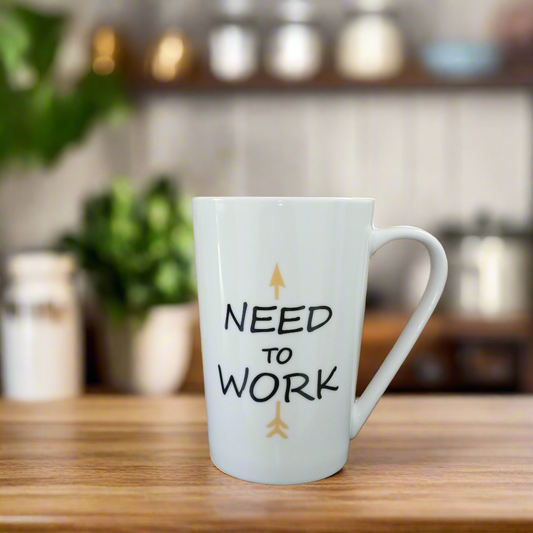 Need To Work Mug